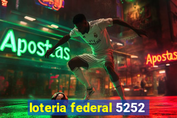 loteria federal 5252